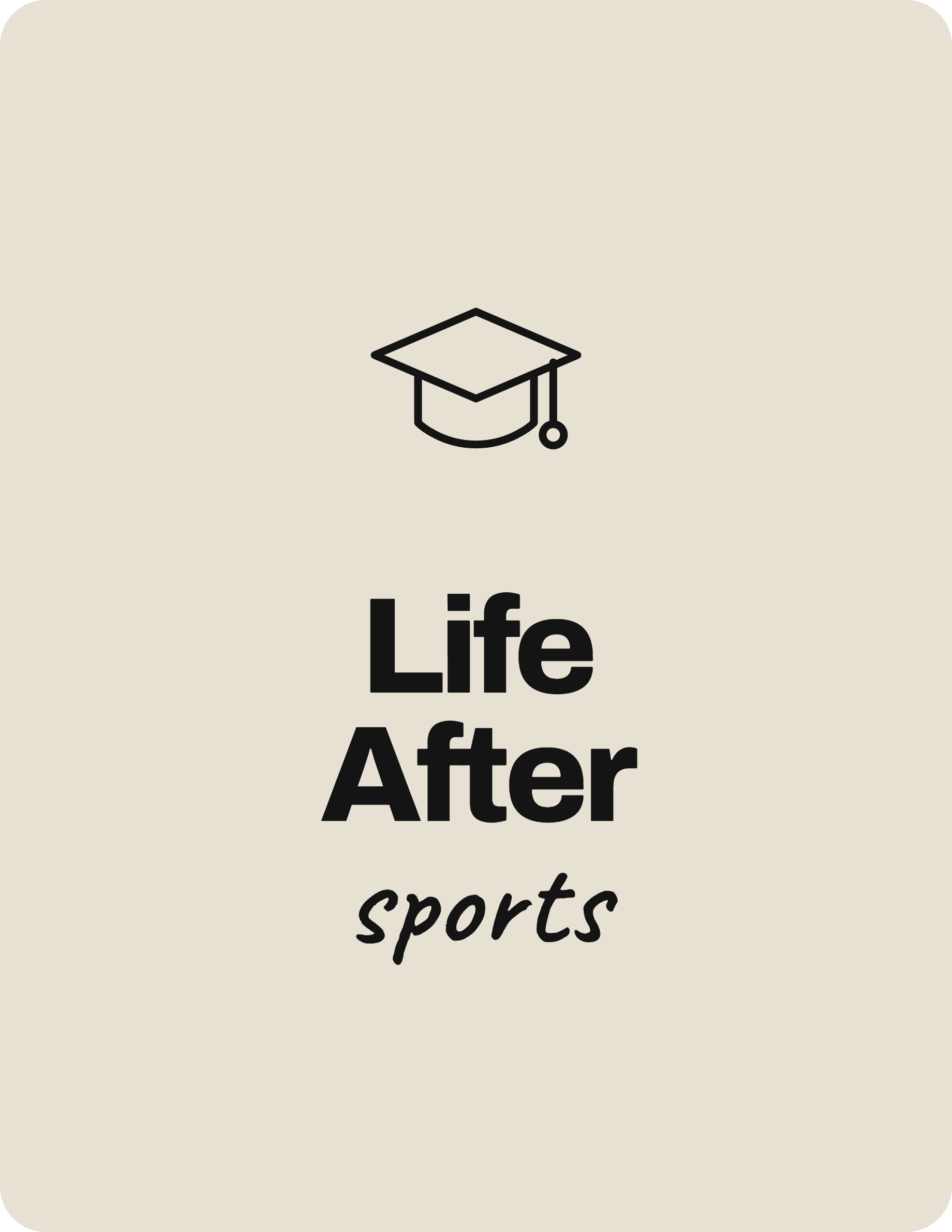 The Life After Sports System