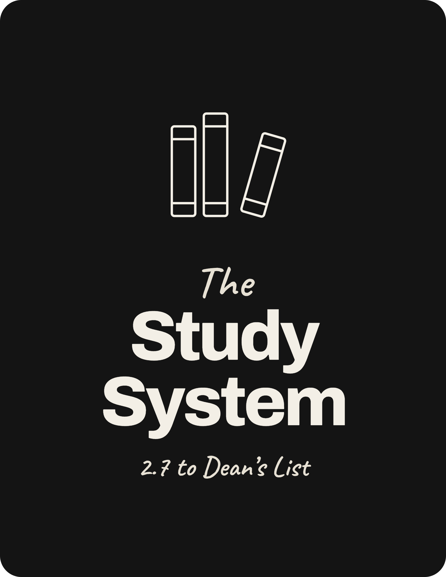 The Study System