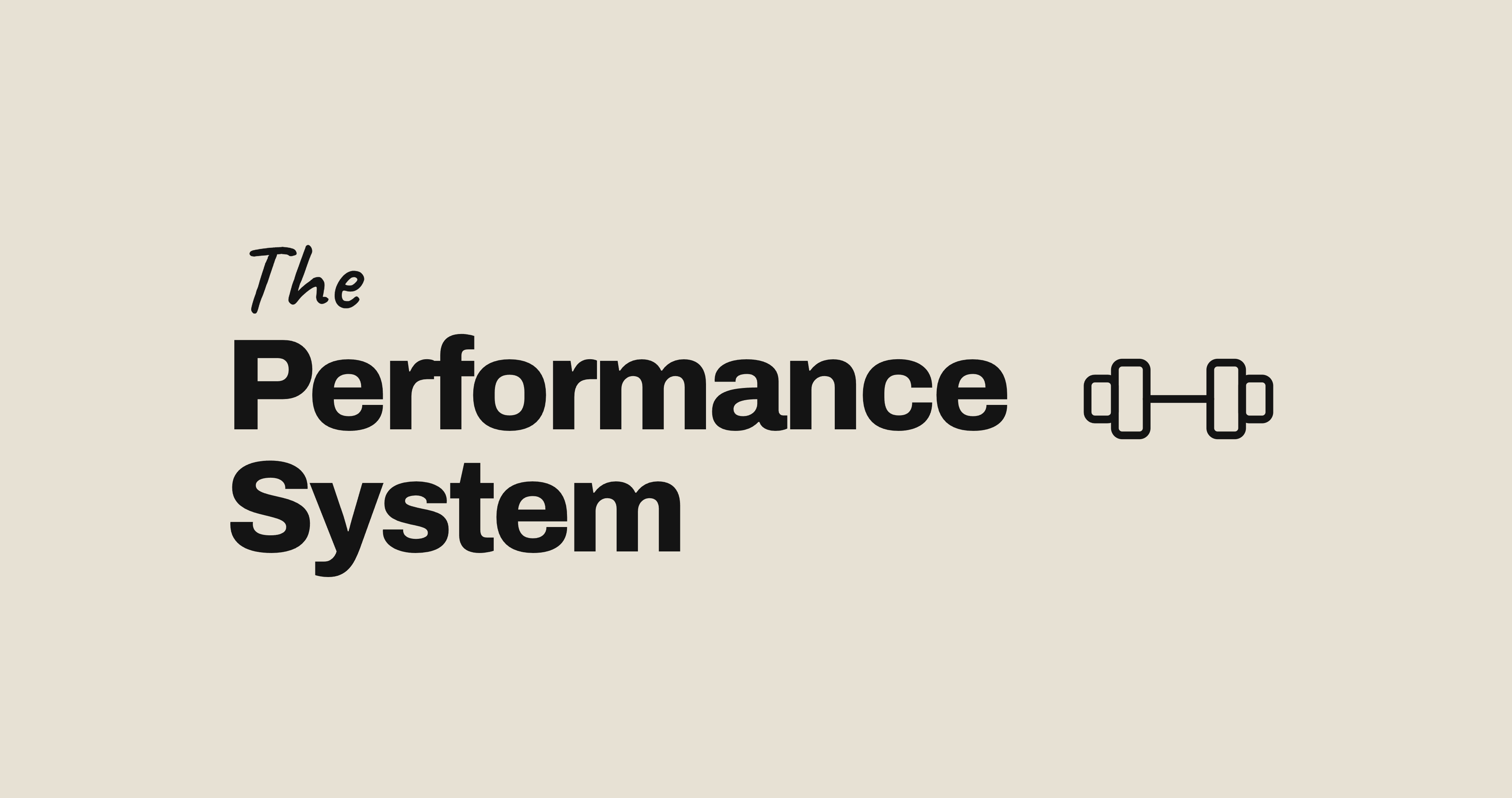 Performance System